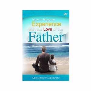 How To Have An Experience With The Love Of The Father (3 CD) - Guillermo Maldonado